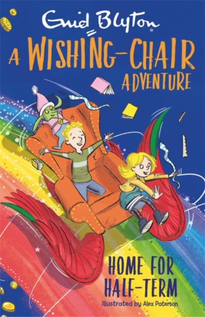 Wishing-Chair Adventure: Home for Half-Term