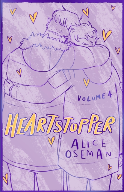 Heartstopper Volume 4 : The bestselling graphic novel, now on Netflix!