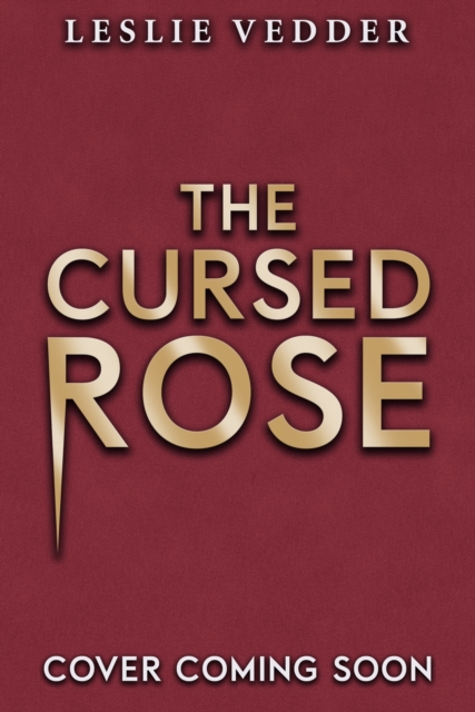 Bone Spindle: The Cursed Rose