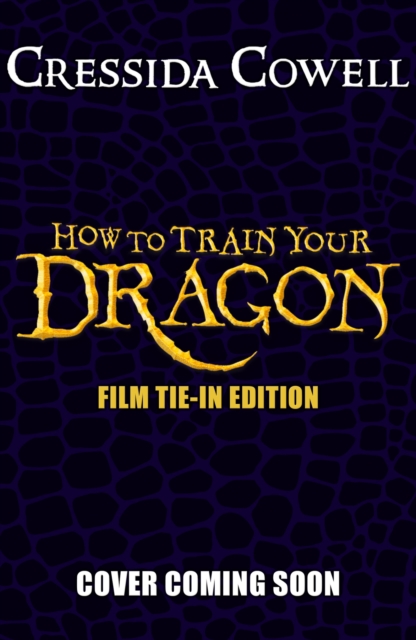 How to Train Your Dragon 2025 FILM TIE-IN EDITION