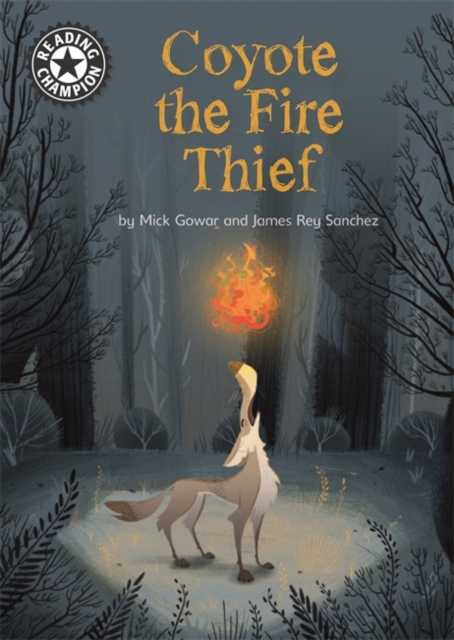 Reading Champion: Coyote the Fire Thief
