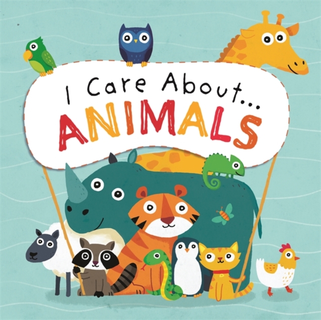 I Care About: Animals