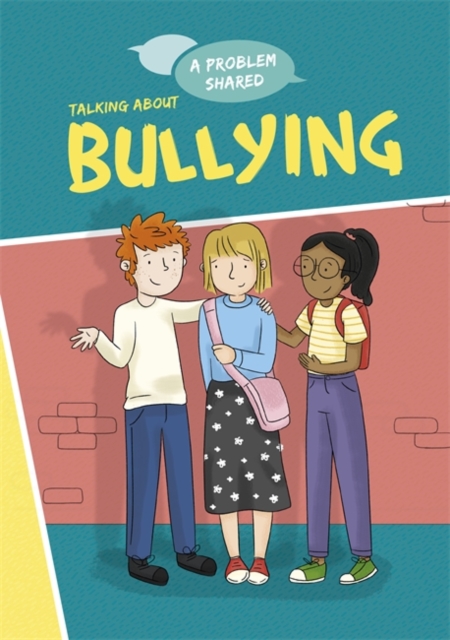 Problem Shared: Talking About Bullying