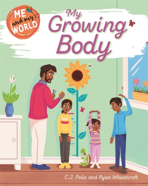 Me and My World: My Growing Body
