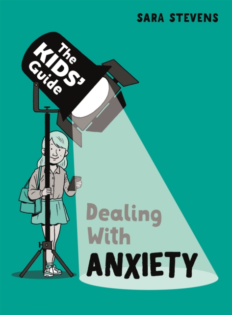 Kids' Guide: Dealing with Anxiety