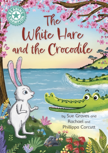 Reading Champion: The White Hare and the Crocodile