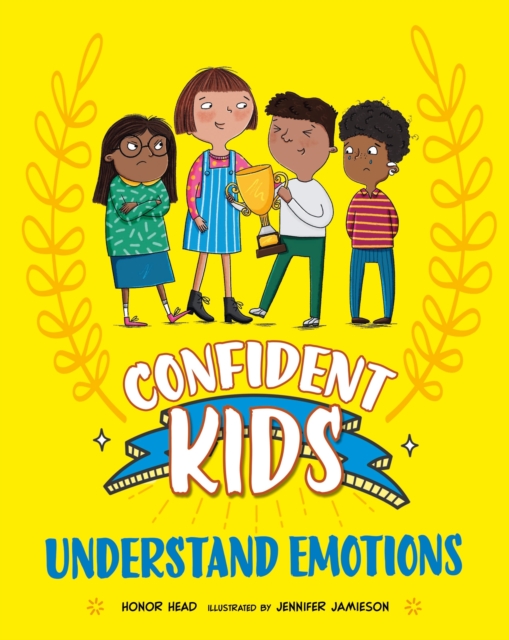 Confident Kids!: Understand Emotions