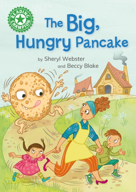 Reading Champion: The Big, Hungry Pancake