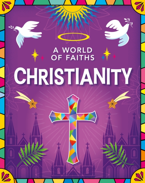 A World of Faiths: Christianity