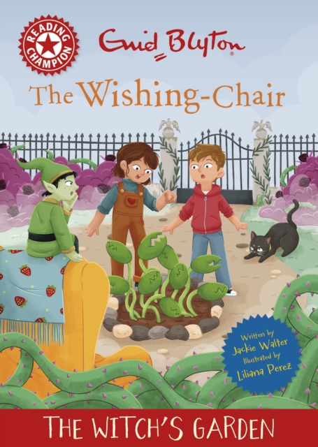 Reading Champion: The Wishing-Chair: The Witch's Garden