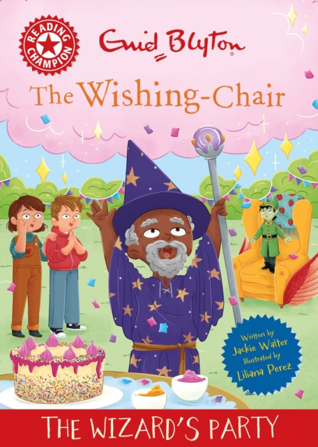 Reading Champion: The Wishing-Chair: The Wizard's Party