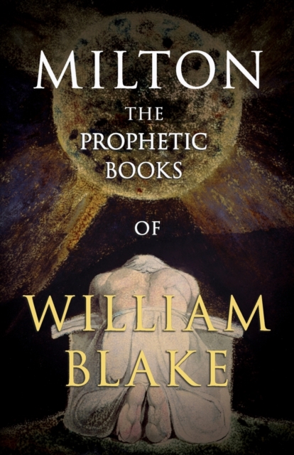 Prophetic Books of William Blake