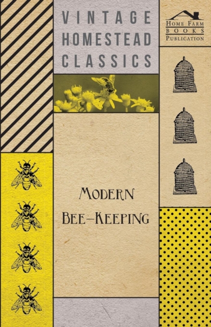 Modern Bee-Keeping