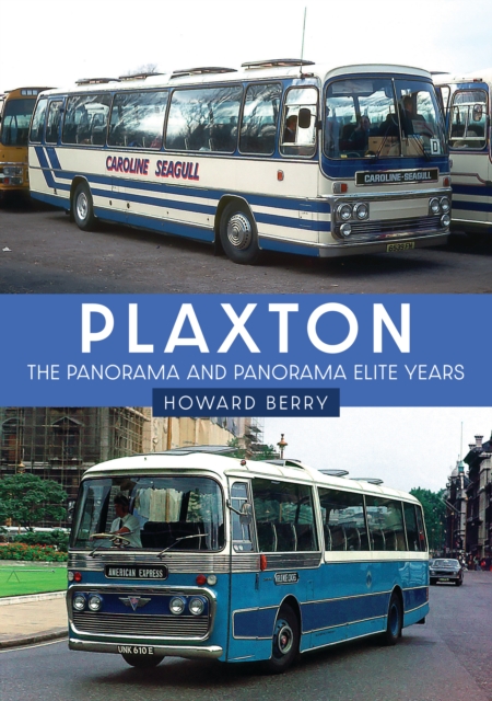 Plaxton: The Panorama and Panorama Elite Years