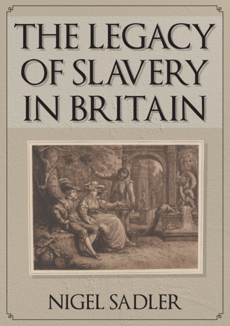 Legacy of Slavery in Britain
