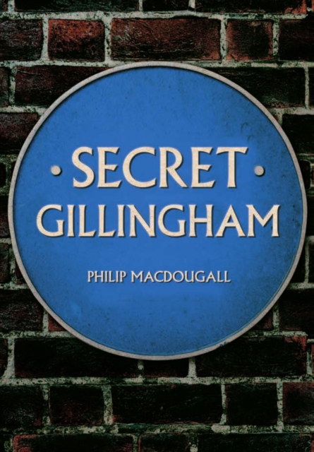 Secret Gillingham