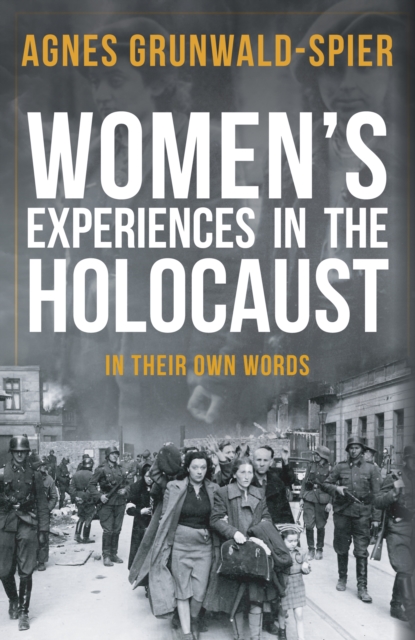 Women's Experiences in the Holocaust
