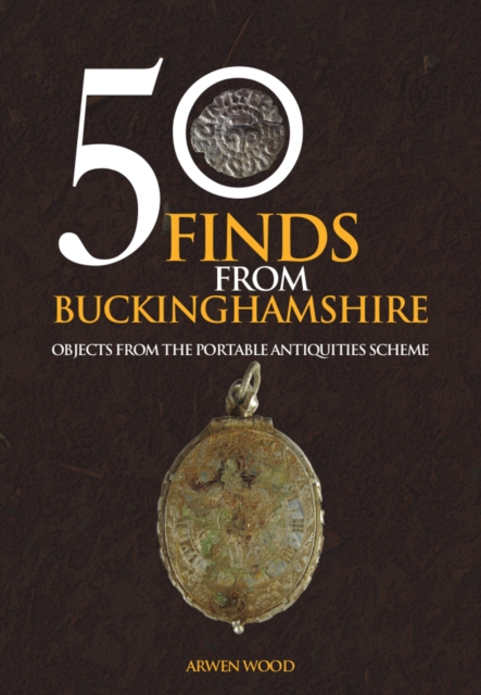 50 Finds from Buckinghamshire
