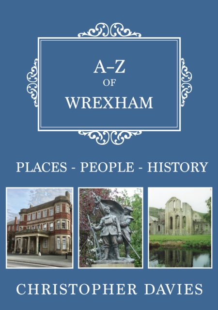 A-Z of Wrexham