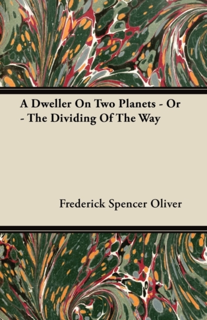 Dweller On Two Planets - Or - The Dividing Of The Way