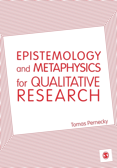 Epistemology and Metaphysics for Qualitative Research