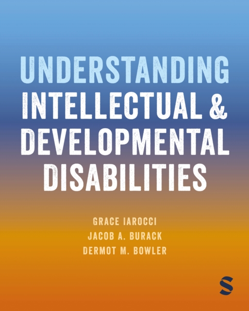 Understanding Intellectual and Developmental Disabilities