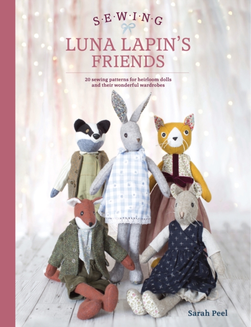 Sewing Luna Lapin's Friends