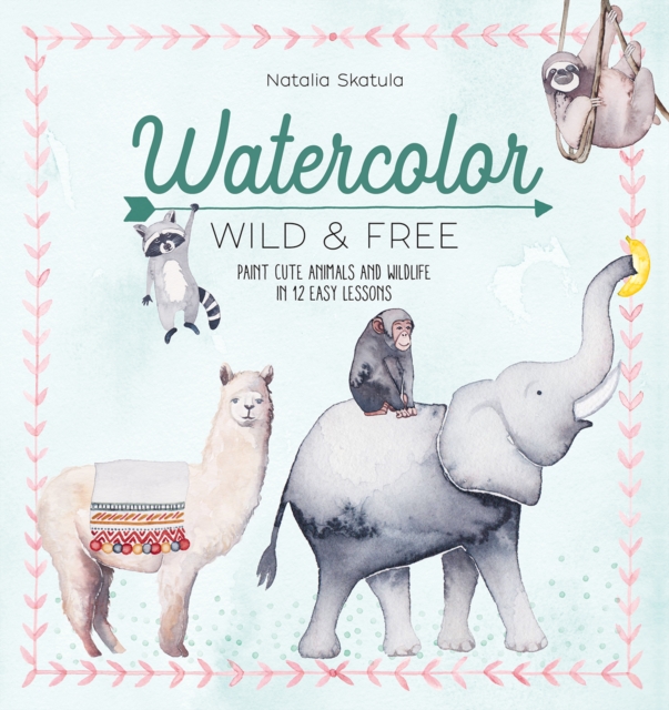 Watercolor Wild and Free