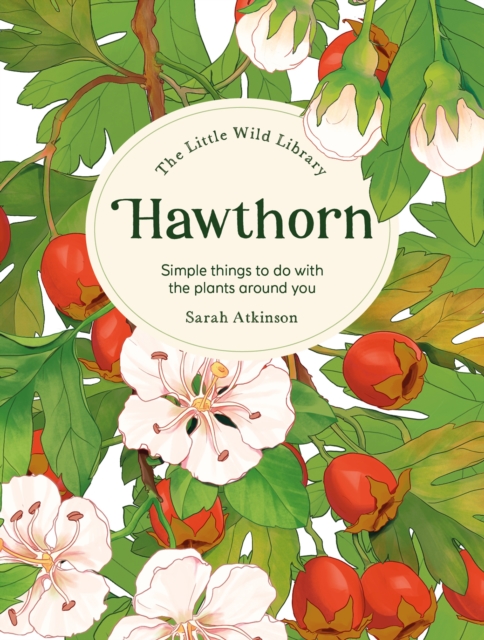 The Little Wild Library: Hawthorn
