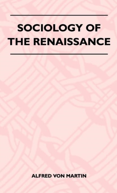 Sociology Of The Renaissance