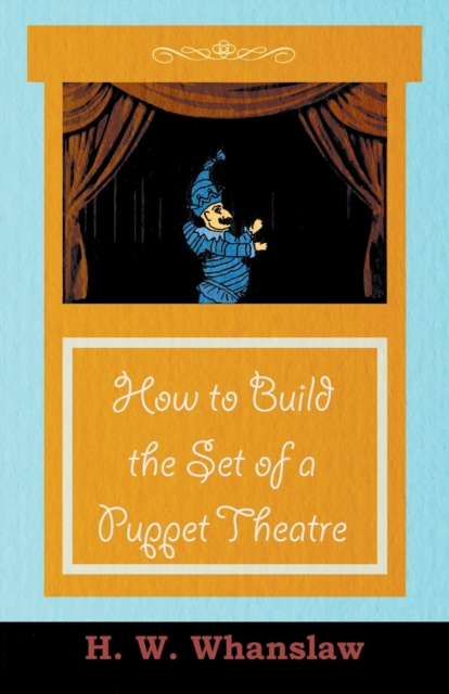 How to Build the Set of a Puppet Theatre