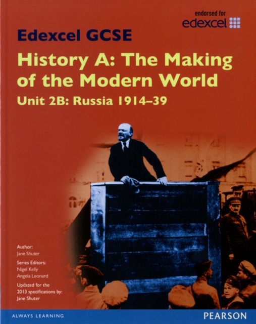 Edexcel GCSE History A The Making of the Modern World: Unit 2B Russia 1914-39 SB 2013