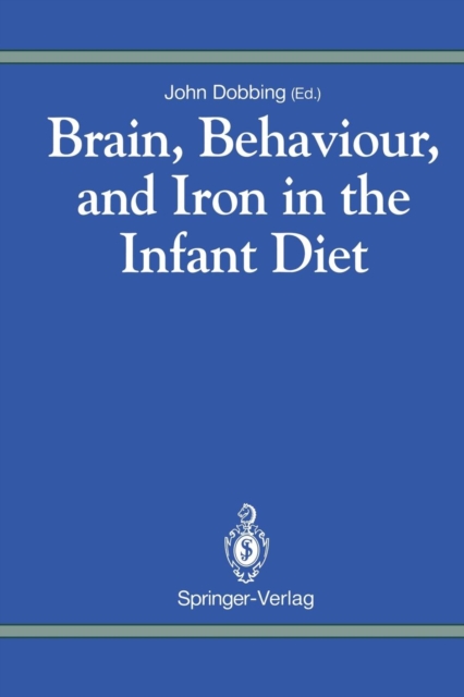 Brain, Behaviour, and Iron in the Infant Diet