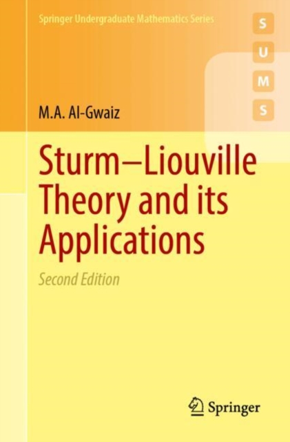 Sturm–Liouville Theory and its Applications