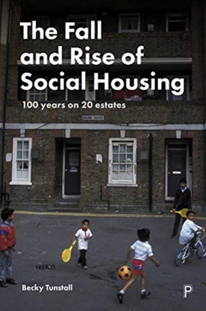 Fall and Rise of Social Housing
