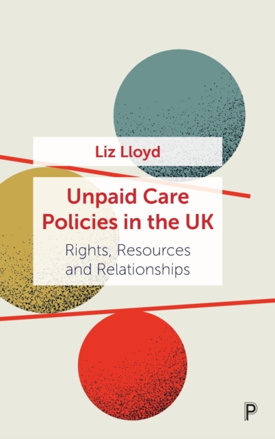 Unpaid Care Policies in the UK