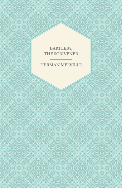 Bartleby, the Scrivener