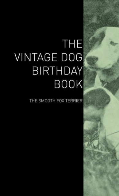 Vintage Dog Birthday Book - The Smooth Fox Terrier