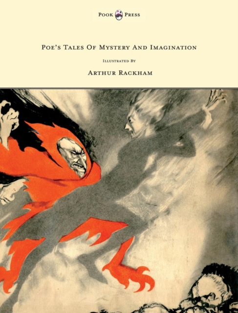 Poe's Tales Of Mystery And Imagination - Illustrated by Arthur Rackham