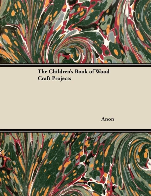 Children's Book of Wood Craft Projects