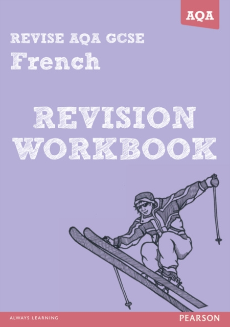 REVISE AQA: GCSE French Revision Workbook