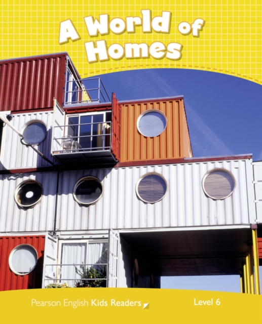Level 6: A World of Homes CLIL AmE