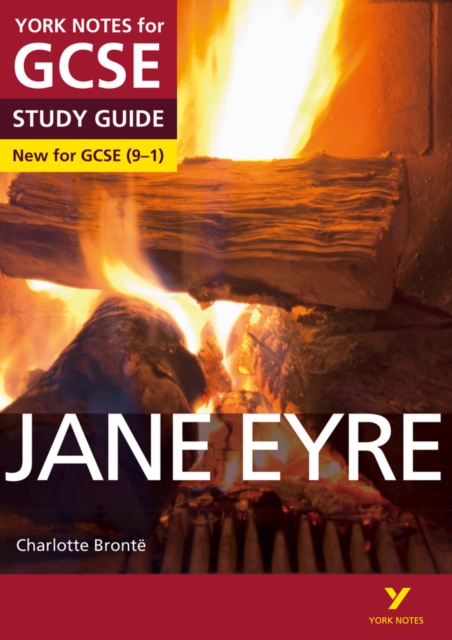 York Notes for GCSE (9-1): Jane Eyre STUDY GUIDE - Everything you need to catch up, study and prepare for 2021 assessments and 2022 exams