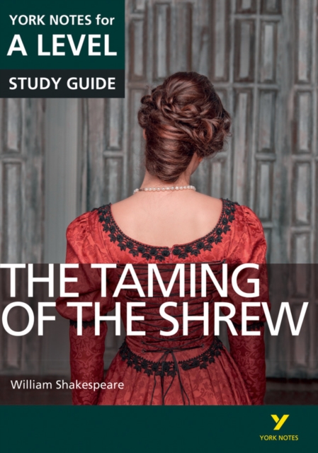 The Taming of the Shrew York Notes A-level English Literature - for 2026, 2027 exams