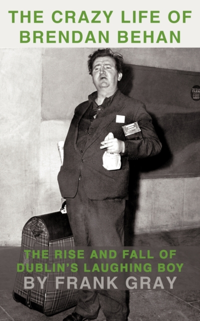 Crazy Life of Brendan Behan