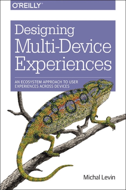 Designing Multi-Device Experiences