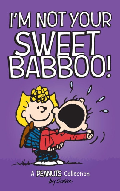 I'M Not Your Sweet Babboo!