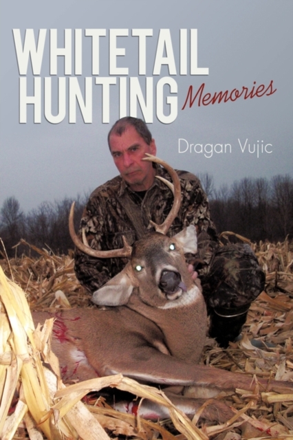 Whitetail Hunting Memories