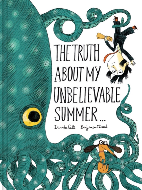 Truth About My Unbelievable Summer . . .