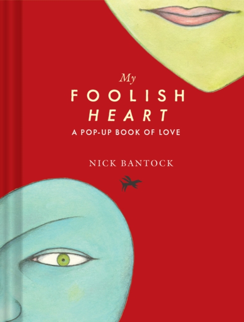 My Foolish Heart: A Pop-Up Book of Love